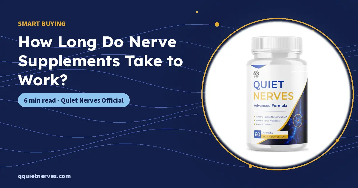 How Long Do Nerve Supplements Take to Work?