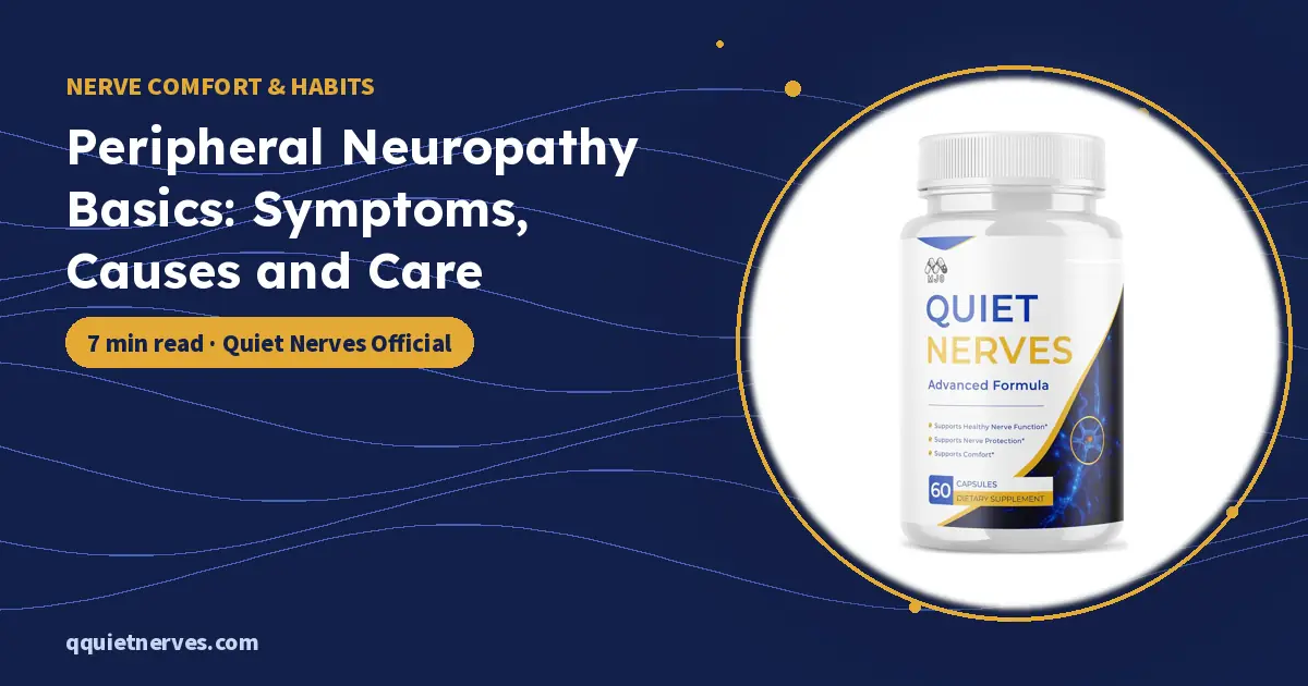 Peripheral Neuropathy Basics: Symptoms, Causes and Care