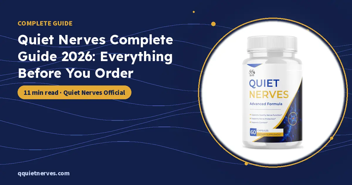 Quiet Nerves Complete Guide 2026: Everything Before You Order